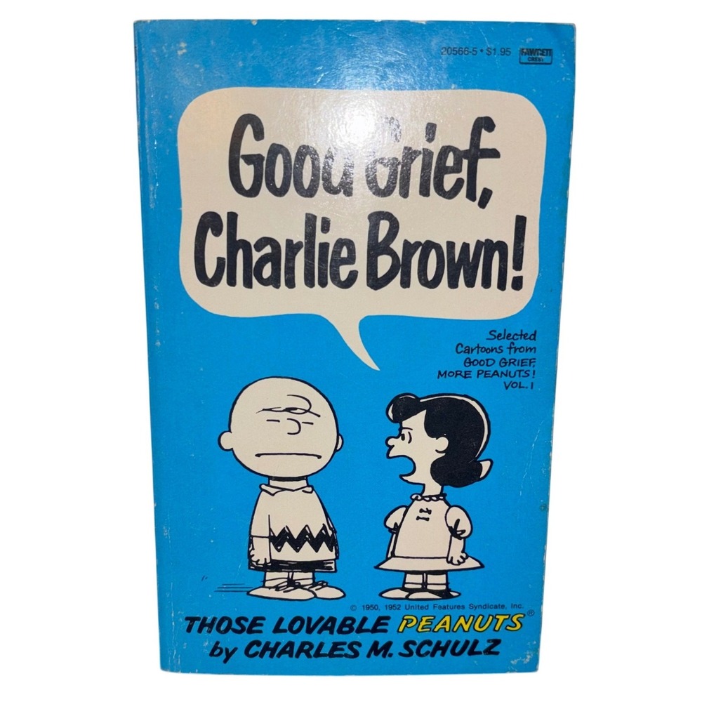 Good Grief Charlie Brown | Selected Cartoons | by Charles M Schulz | 1963
